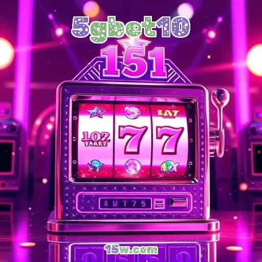 5gbet10 Saque